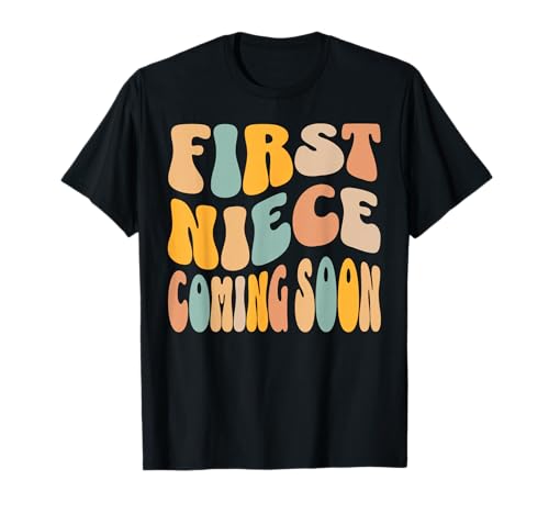 First Niece Coming Soon Baby Ankündigung T-Shirt von Surprise Aunt or Uncle Pregnancy Announcement