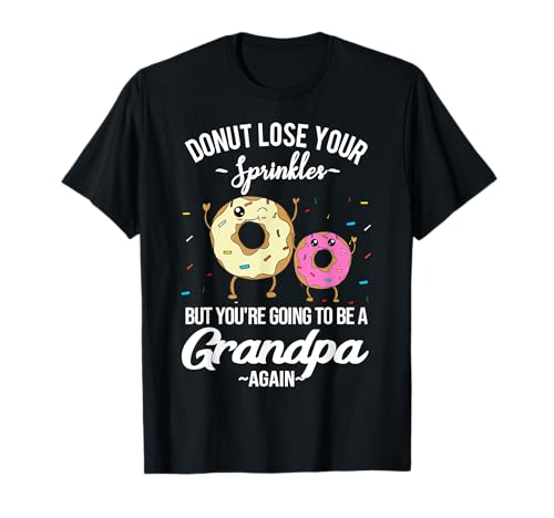 You're Going to be a Grandpa Again Funny Baby Ankündigung T-Shirt von Surprise Baby Pregnancy Reveal to Grandfather