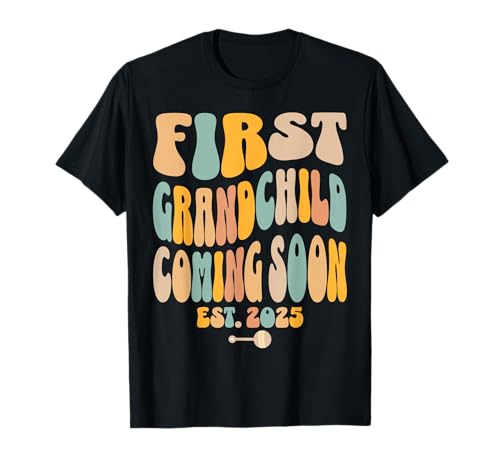 First Grandchild Coming Soon 2025 Baby Ankündigung T-Shirt von Surprise Grandparents Pregnancy Announcement 2025