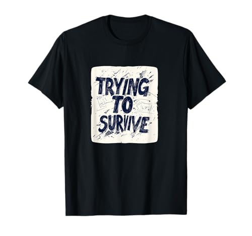 Amazing Trying to Survive Logo für Jungen und Mädchen T-Shirt von Survive Outfit