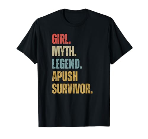 APUSH Survivor Girl Myth Legend APUSH Witztest Lustiger Humor T-Shirt von Survived APUSH Exam 2025 - 2025 AP Exam Survivor