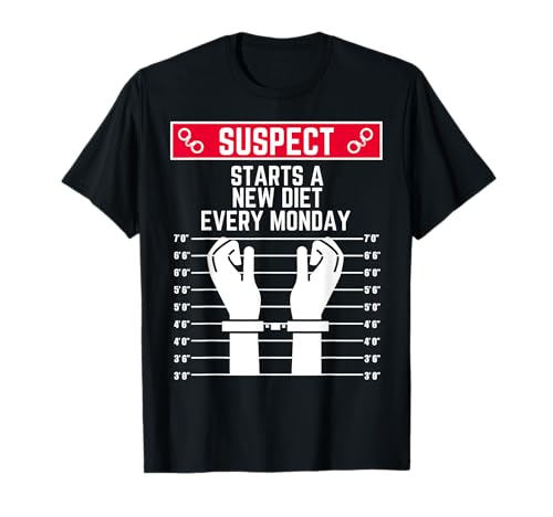 Verdächtiger beginnt jeden Montag mit Einer neuen Diät lustige Frauen Männer fit T-Shirt von Suspect Shopp