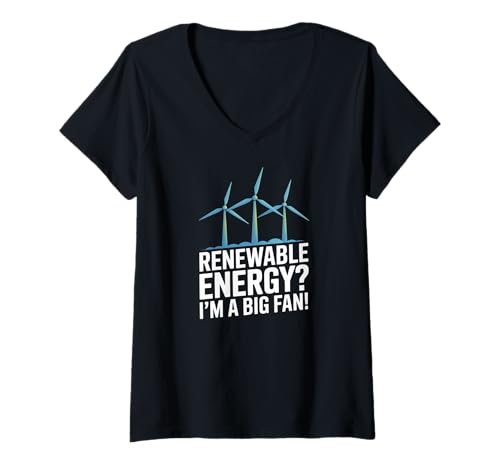Damen Erneuerbare Energien? I'm A Big Fan Statement T-Shirt mit V-Ausschnitt von Sustainable Eco Renewable Energy Advocates