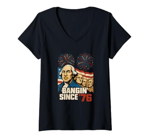 Damen Bangin' Since '76 Funny Founding Fathers 4. Juli 4 T-Shirt mit V-Ausschnitt von Swampstrong Threads