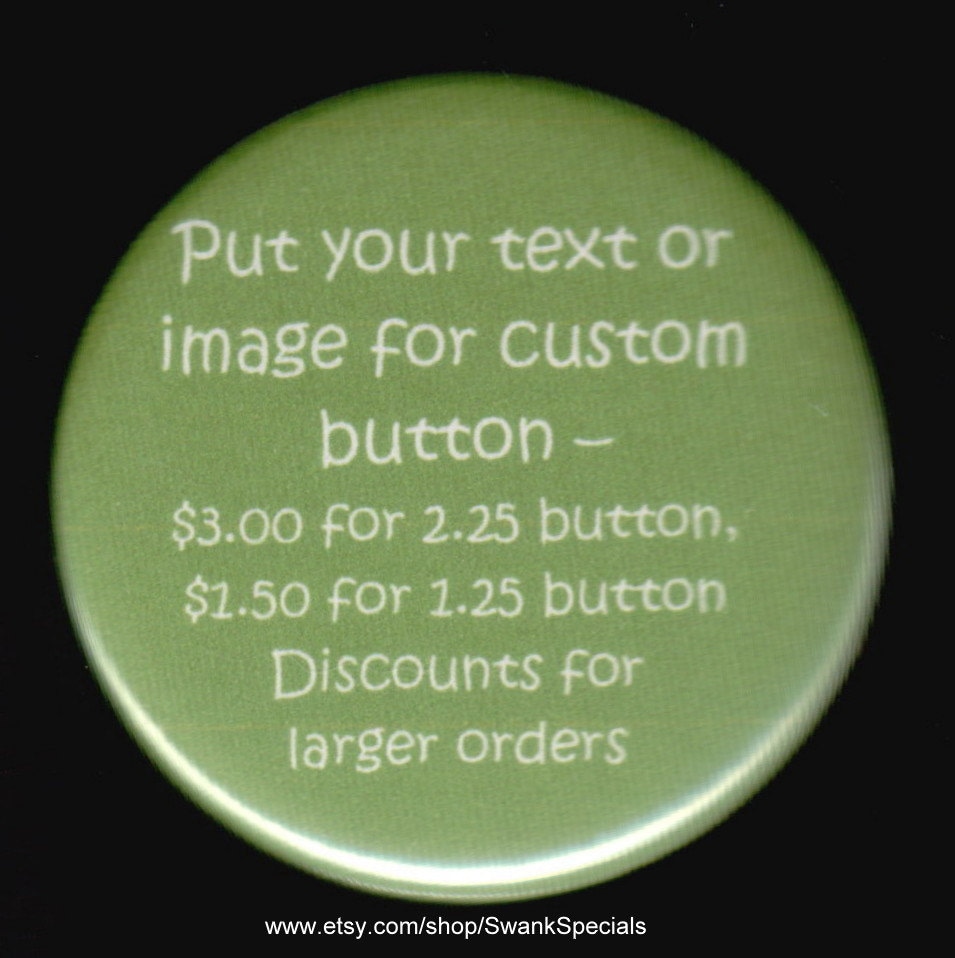 Buttons Mit Ihrem Text Oder Bild - Ansteckbutton Magnet von SwankSpecials