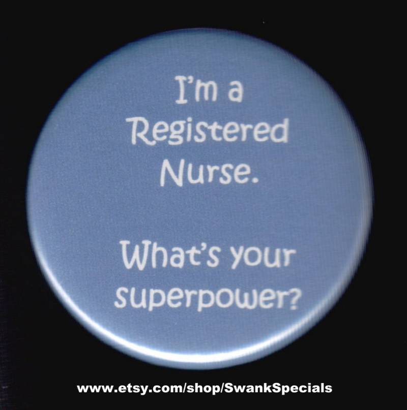 Ich Bin Diplomierte Krankenschwester - What's Your Superpower. Button Oder Magnet von SwankSpecials