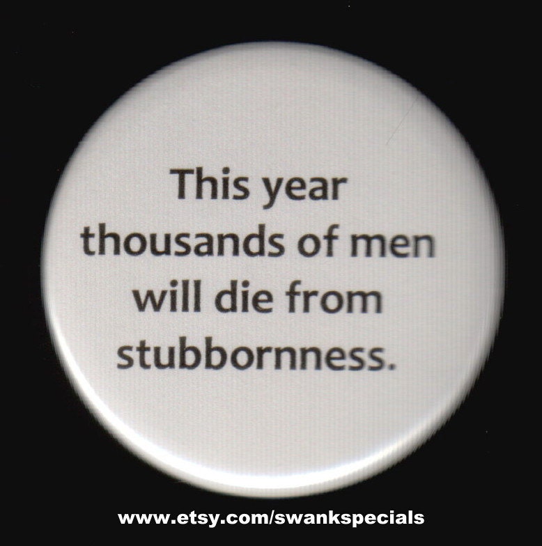 In Diesem Jahr Werden Tausende Von Männern An Eigensinn Sterben. Button Oder Magnet von SwankSpecials