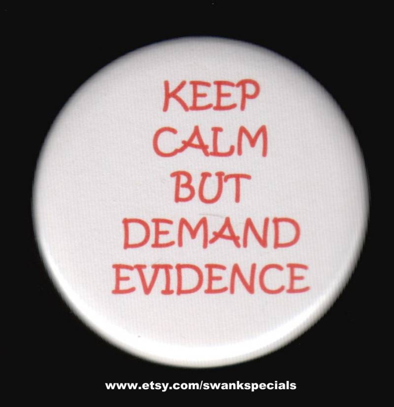 Keep Calm But Nachfrage Beweise - Anstecknadel Oder Magnet von SwankSpecials