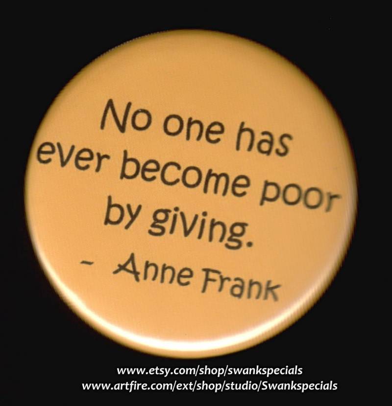 Noch Nie Ist Jemand Durch Einen Ansteckbutton Oder Magnet Arm Geworden - Anne Frank von SwankSpecials