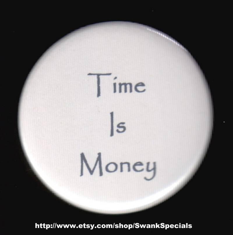 Zeit Ist Geld. Button Oder Magnet von SwankSpecials