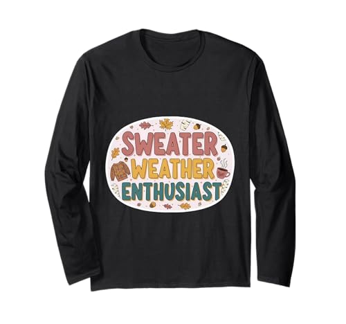 Pullover Wetter Enthusiast Damen Mädchen Herbst Liebhaber Herbst Langarmshirt von Sweater Weather Enthusiast Womens Girls Products
