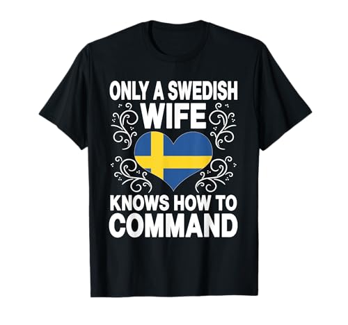 Lustiger schwedischer Ehefrau Spruch Schweden Frauen Humor T-Shirt Lustiger schwedischer Ehefrau Spruch Schweden Frauen Humor T-Shirt von Swedish Flag Designs Sweden Proud Viking Roots