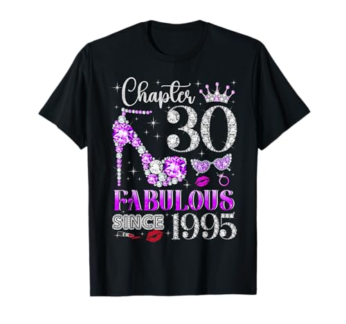Kapitel 30 Fabulous Since 1995 30. Geburtstag Frauen Damen T-Shirt von Sweet 30th Birthday Girl Gift For Lady Women
