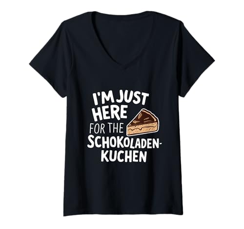 Damen Ich Bin nur Hier für den Schokoladenkuchen Deutsche Schokoladenkuchen T-Shirt mit V-Ausschnitt von Sweet Crumb Co.