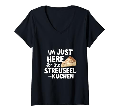 Damen Ich Bin nur wegen dem Streuselkuchen German Crumb Cake Hier T-Shirt mit V-Ausschnitt Damen Ich Bin nur wegen dem Streuselkuchen German Crumb Cake Hier T-Shirt mit V-Ausschnitt von Sweet Crumbs Co.