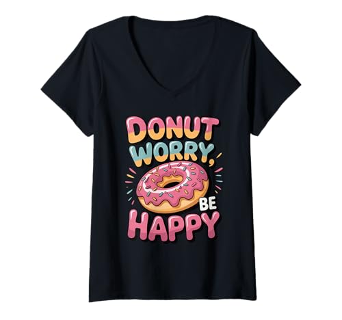 Damen Donut Worry Be Happy Retro Lustiges Donut-Liebhaber Positives Zitat T-Shirt mit V-Ausschnitt Damen Donut Worry Be Happy Retro Lustiges Donut-Liebhaber Positives Zitat T-Shirt mit V-Ausschnitt von Sweet Donut Retro Pastry Humor Food Pun Graphics