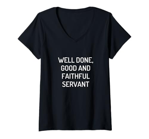 Damen Gut gemacht, guter und treuer Diener T-Shirt mit V-Ausschnitt Damen Gut gemacht, guter und treuer Diener T-Shirt mit V-Ausschnitt von Sweet Grace Design Studio