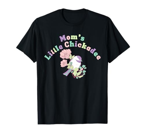 Mama und kleine Chickadee Süße Mama und Vogelliebhaberin T-Shirt Mama und kleine Chickadee Süße Mama und Vogelliebhaberin T-Shirt von Sweet Mom and Bird Lover Apparel