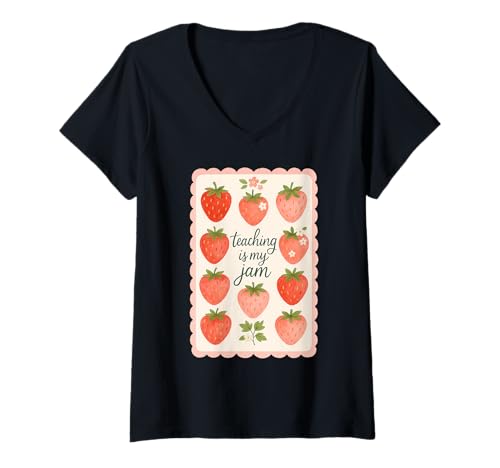 Damen Teaching is My Jam Cute Strawberry Teacher T-Shirt mit V-Ausschnitt von Sweet Strawberry Classroom