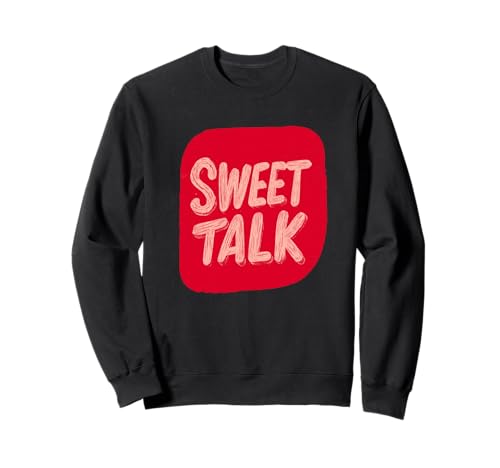 Lustiges Sweet Talk Speech Kostüm für Erwachsene und Kinder Sweatshirt Lustiges Sweet Talk Speech Kostüm für Erwachsene und Kinder Sweatshirt von Sweet Talk Outfit