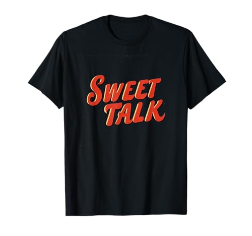 Tolles Sweet Talk Kostüm für Erwachsene und Kinder T-Shirt Tolles Sweet Talk Kostüm für Erwachsene und Kinder T-Shirt von Sweet Talk Outfit