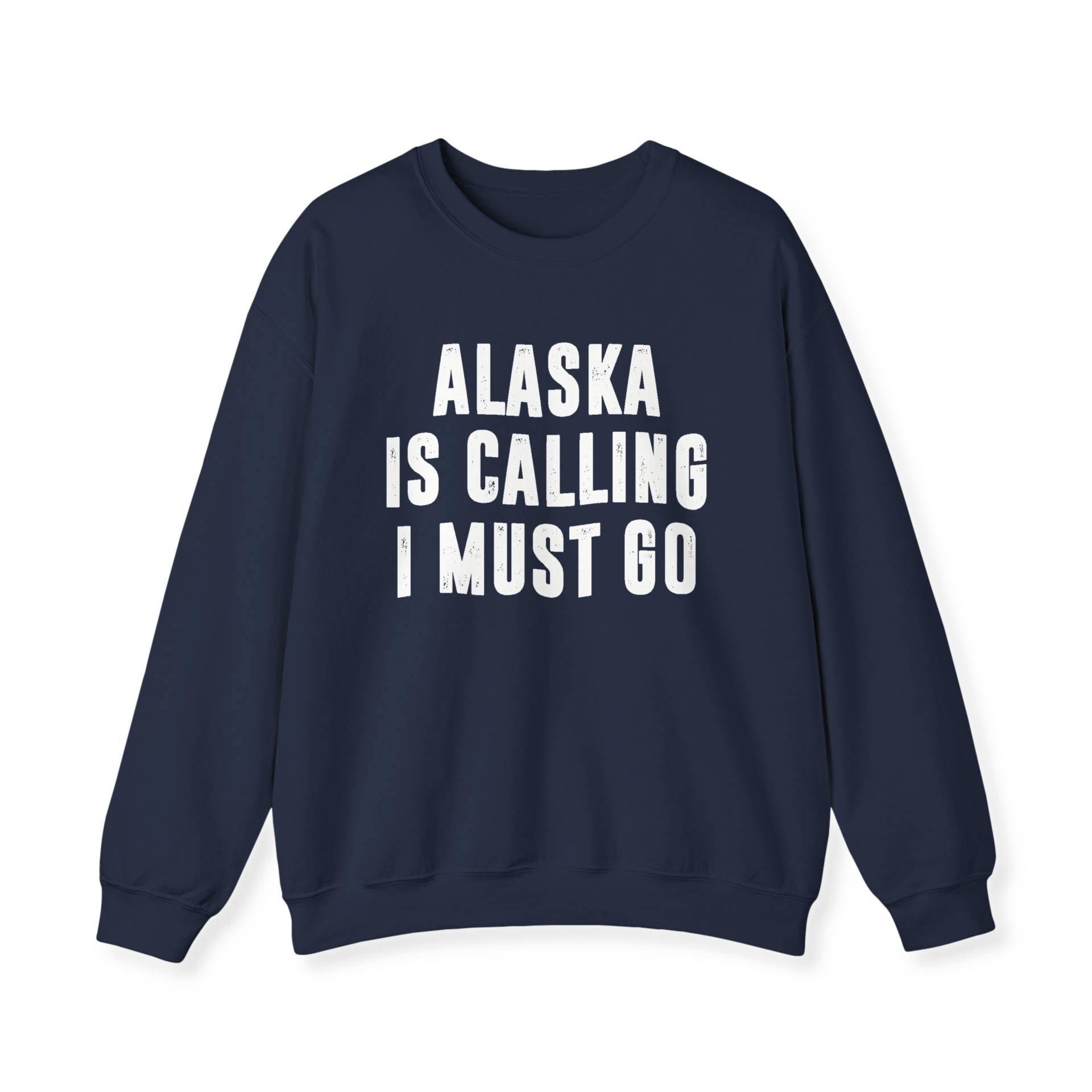 Alaska Ruft, Ich Muss Gehen Sweatshirt | Sweatshirts Für Frauen Umzug Nach The Last Frontier Crewneck Pullover Urlaub Shirt Geschenk Männer von SweetHoldings