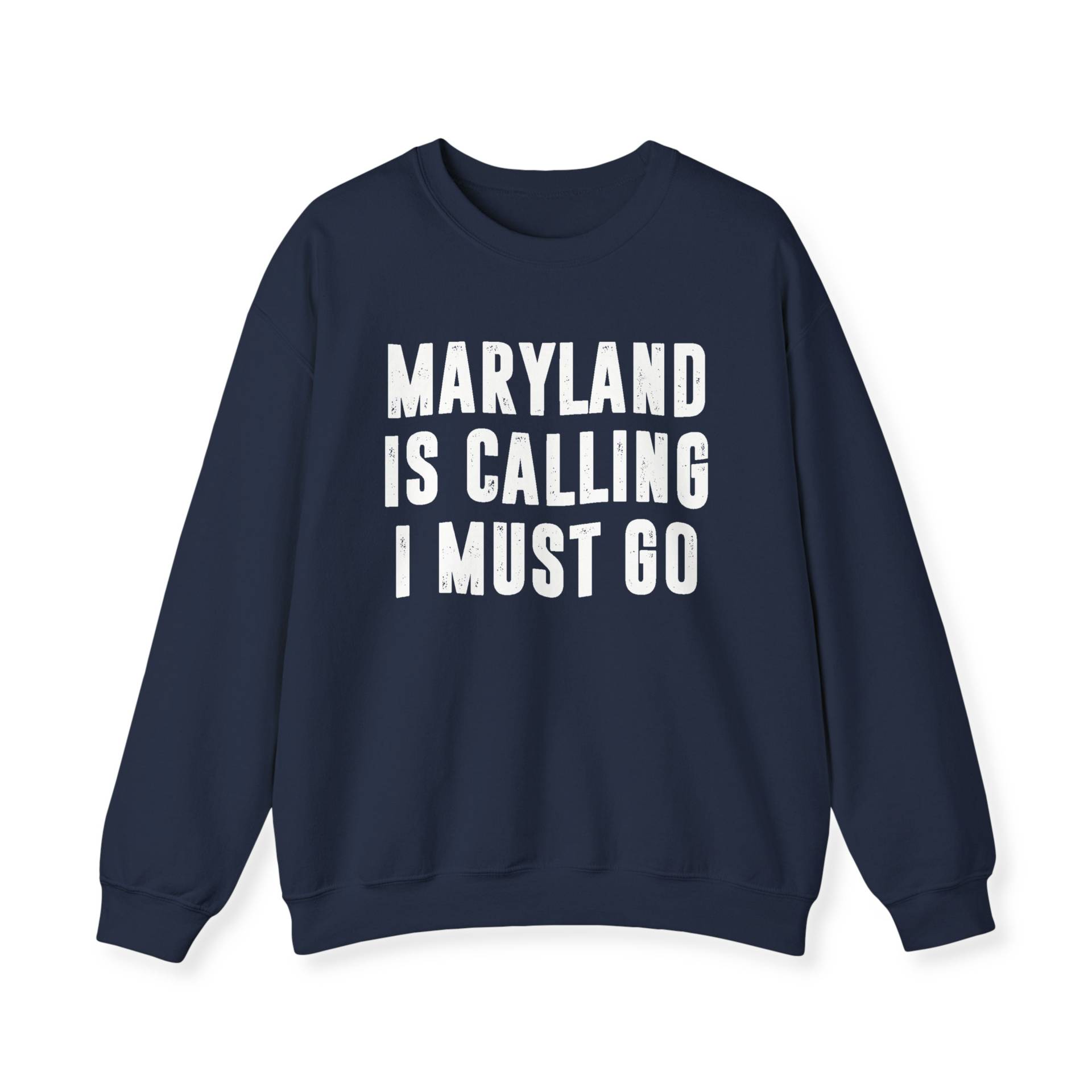 Maryland Ruft, Ich Muss Gehen Sweatshirt | Sweatshirts Für Frauen Umzug Nach Old Line State Crewneck Pullover Hemden Geschenk Männer von SweetHoldings