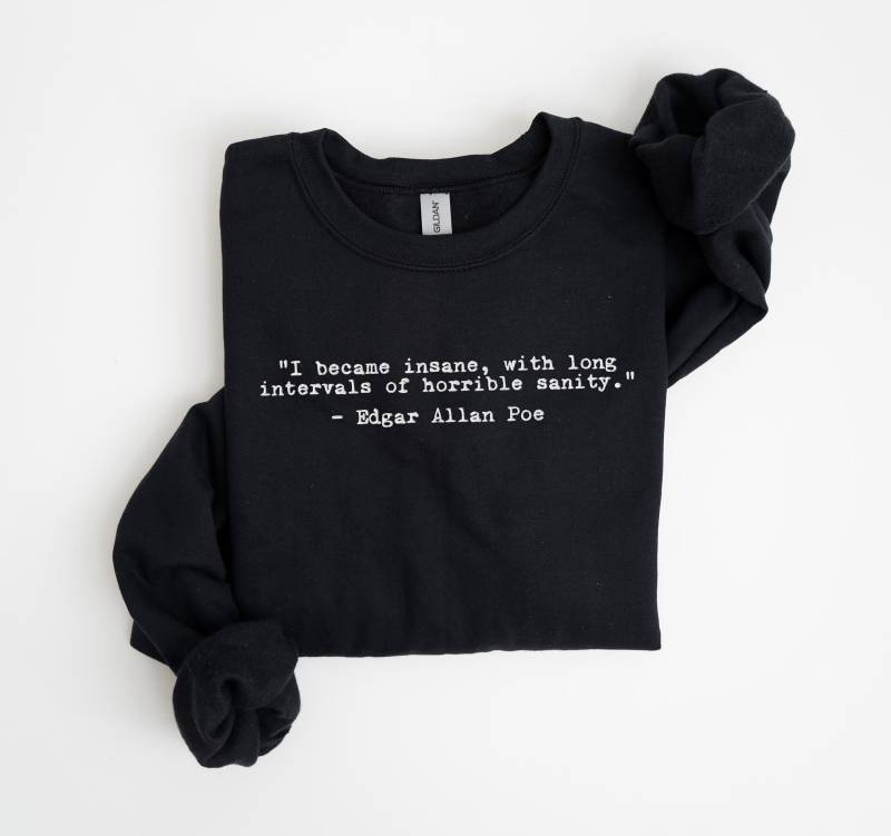 Edgar Allan Poe Quote Embroidered Sweatshirt Halloween Reading Sweater Gothic Literature Crewneck Macabre Dark Academia Whimsigoth Clothes von SweetVaniaDesign
