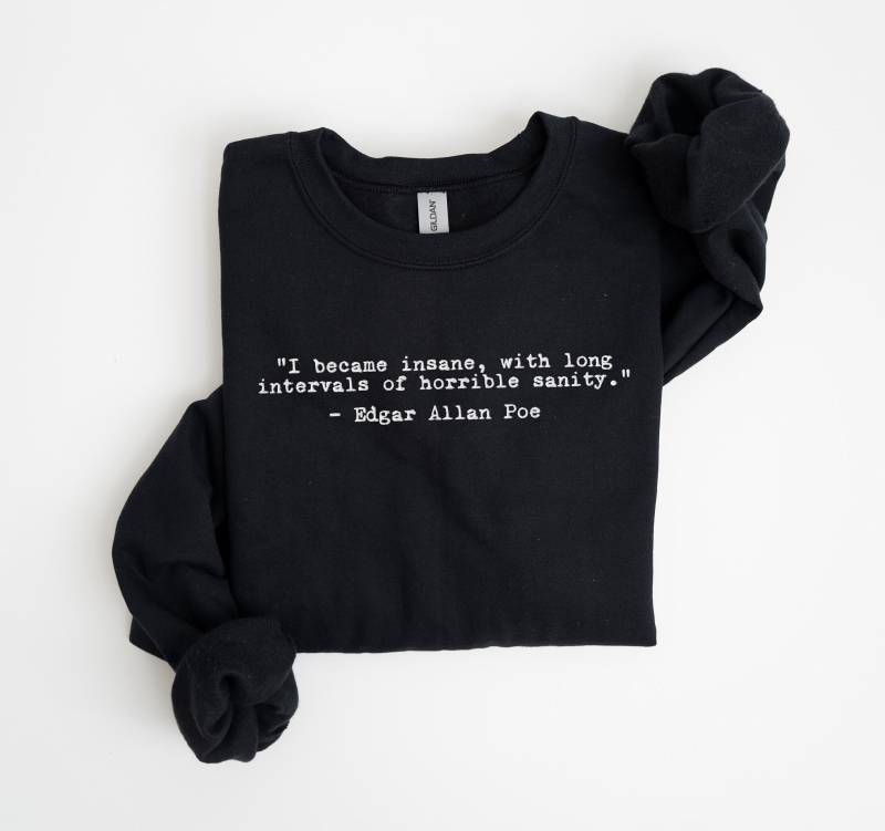Edgar Allan Poe Quote Embroidered Sweatshirt Halloween Reading Sweater Gothic Literature Crewneck Macabre Dark Academia Whimsigoth Clothes von SweetVaniaDesign