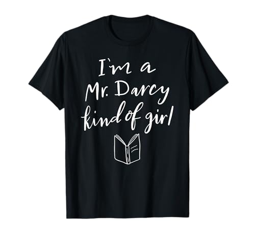 Mr Darcy Kind Of Girl T-Shirt Jane Austen Pride Prejudice T-Shirt von Sweetgrass Paper Company