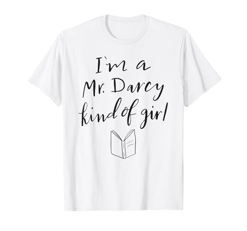 Mr Darcy Kind Of Girl T-Shirt Jane Austen Pride Prejudice T-Shirt von Sweetgrass Paper Company