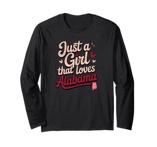 Just A Girl That Loves Alabama, Womens and Girls Fun Langarmshirt von Sweetheart Alabama Apparel