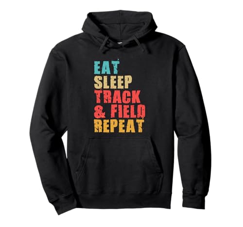 Eat Sleep Track & Field Repeat Motivational Gift ACE072d Pullover Hoodie Eat Sleep Track & Field Repeat Motivational Gift ACE072d Pullover Hoodie von Swesly Track & Field