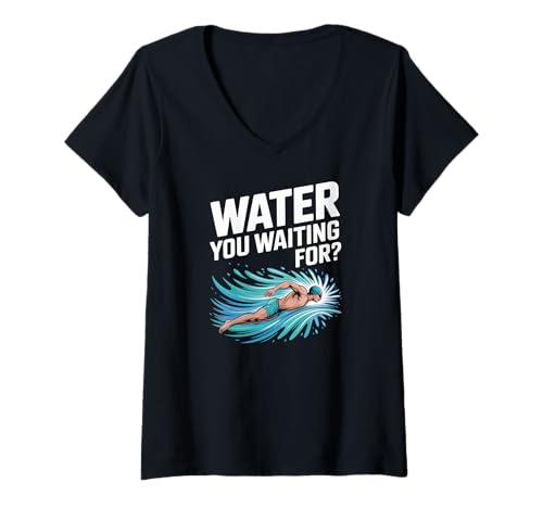 Damen Wasser, auf das du wartest, Schwimmer, Motivation T-Shirt mit V-Ausschnitt Damen Wasser, auf das du wartest, Schwimmer, Motivation T-Shirt mit V-Ausschnitt von Swimming Swimmer Swim Team Coach Triathlon