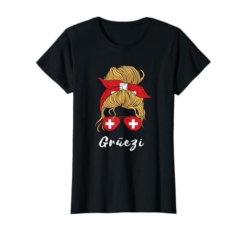 Grüezi Girl Schweiz Flagge Hello Swiss Messy Bun Schweiz T-Shirt von Switzerland Flag Swiss Roots Schweiz Country