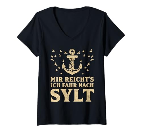 Damen Insel Sylt Mir REICHT'S ICH FAHR NACH Sylt Lustig Nordsee T-Shirt mit V-Ausschnitt von Sylt Geschenk Nordsee Shirt Sylter Wattenmeer