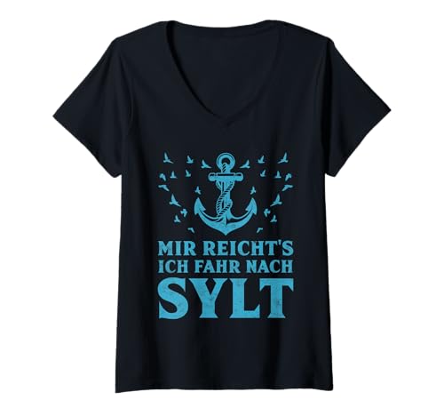 Damen Insel Sylt Mir REICHT'S ICH FAHR NACH Sylt Lustig Nordsee T-Shirt mit V-Ausschnitt von Sylt Geschenk Nordsee Shirt Sylter Wattenmeer