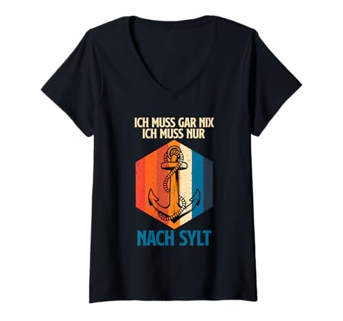 Damen Nordsee MUSS GAR NIX MUSS NUR NACH Sylt Lustig Sylter T-Shirt mit V-Ausschnitt von Sylt Geschenk Nordsee Shirt Sylter Wattenmeer