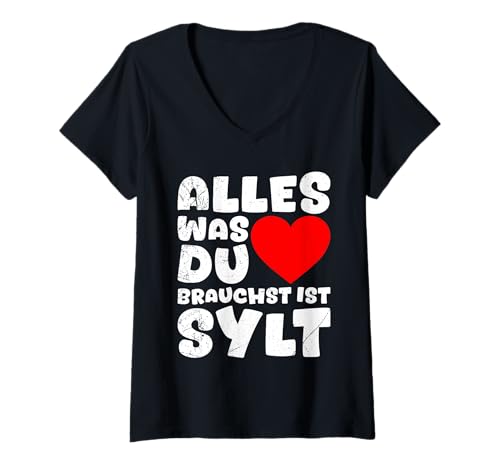 Damen Nordsee Urlaub Alles was DU BRAUCHST IST Sylt Sylter T-Shirt mit V-Ausschnitt von Sylt Geschenk Nordsee Shirt Sylter Wattenmeer