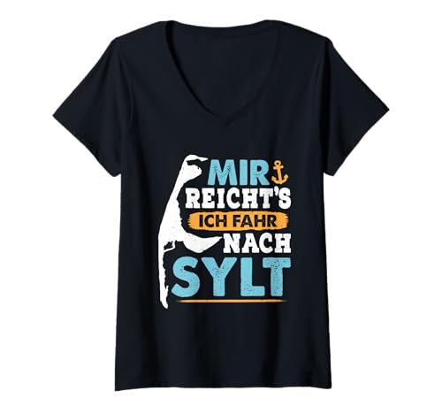 Damen Nordsee Urlaub Mir REICHT'S FAHR NACH Sylt Lustig Sylter T-Shirt mit V-Ausschnitt von Sylt Geschenk Nordsee Shirt Sylter Wattenmeer