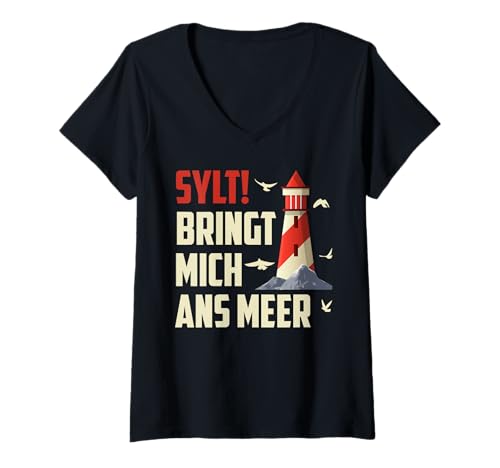 Damen Nordsee Urlaub Sylt BRINGT Mich ANS Meer Lustig Sylter T-Shirt mit V-Ausschnitt von Sylt Geschenk Nordsee Shirt Sylter Wattenmeer