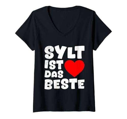 Damen Nordsee Urlaub Sylt IST DAS Beste Lustiges Sylter T-Shirt mit V-Ausschnitt von Sylt Geschenk Nordsee Shirt Sylter Wattenmeer
