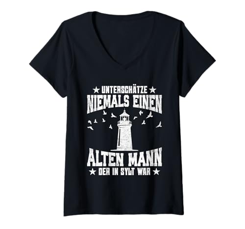 Damen Nordsee Urlaub UNTERSCHÄTZ NIE EINEN Alten Mann Sylt T-Shirt mit V-Ausschnitt von Sylt Geschenk Nordsee Shirt Sylter Wattenmeer