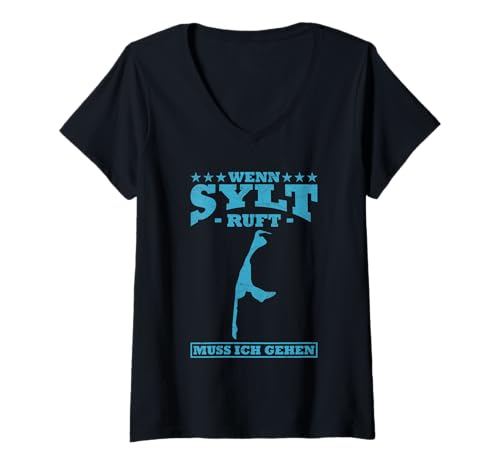 Damen Nordsee Urlaub WENN Sylt Ruft Lustiges Insel Sylt T-Shirt mit V-Ausschnitt von Sylt Geschenk Nordsee Shirt Sylter Wattenmeer
