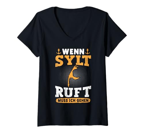 Damen Nordsee Urlaub WENN Sylt Ruft MUSS ICH GEHEN Sylter T-Shirt mit V-Ausschnitt von Sylt Geschenk Nordsee Shirt Sylter Wattenmeer