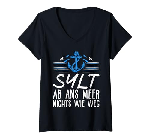 Damen Sylt AB ANS Meer Nichts WIE Weg Lustiges Nordseeurlaub T-Shirt mit V-Ausschnitt von Sylt Geschenk Nordsee Shirt Sylter Wattenmeer