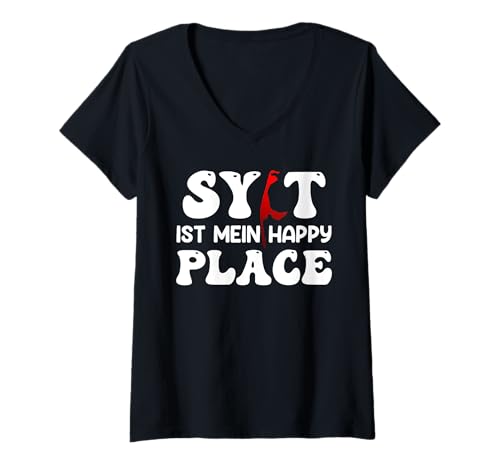 Damen Sylt IST Mein Happy Place Lustiges Sylter T-Shirt mit V-Ausschnitt von Sylt Geschenk Nordsee Shirt Sylter Wattenmeer