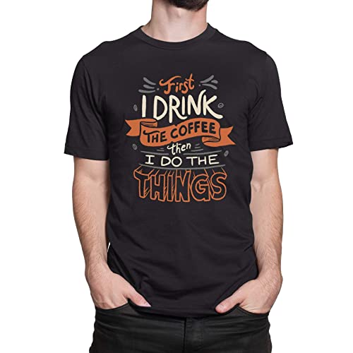 T-Nerds - First I Drink The Coffee - Herren T-Shirt XXL - schwarz von T-Nerds