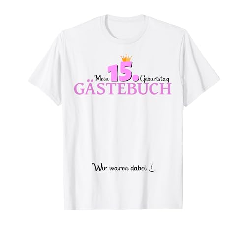 15. Geburtstag Junge Mädchen 15 Jahre 2010 Lustig Geschenk T-Shirt von T-Shirt 15. Geburtstag Junge Mädchen 15 Jahre Deko