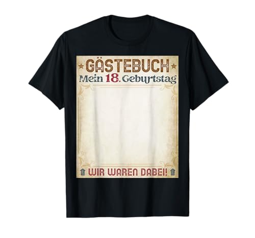 Gästebuch Männer Frauen 18 Jahre 18er Deko 18. Geburtstag T-Shirt Gästebuch Männer Frauen 18 Jahre 18er Deko 18. Geburtstag T-Shirt von T-Shirt 18 Geburtstag Geschenk Geburtstagsgeschenk